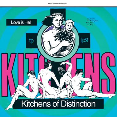 Kitchens of Distinction -  Love Is Hell